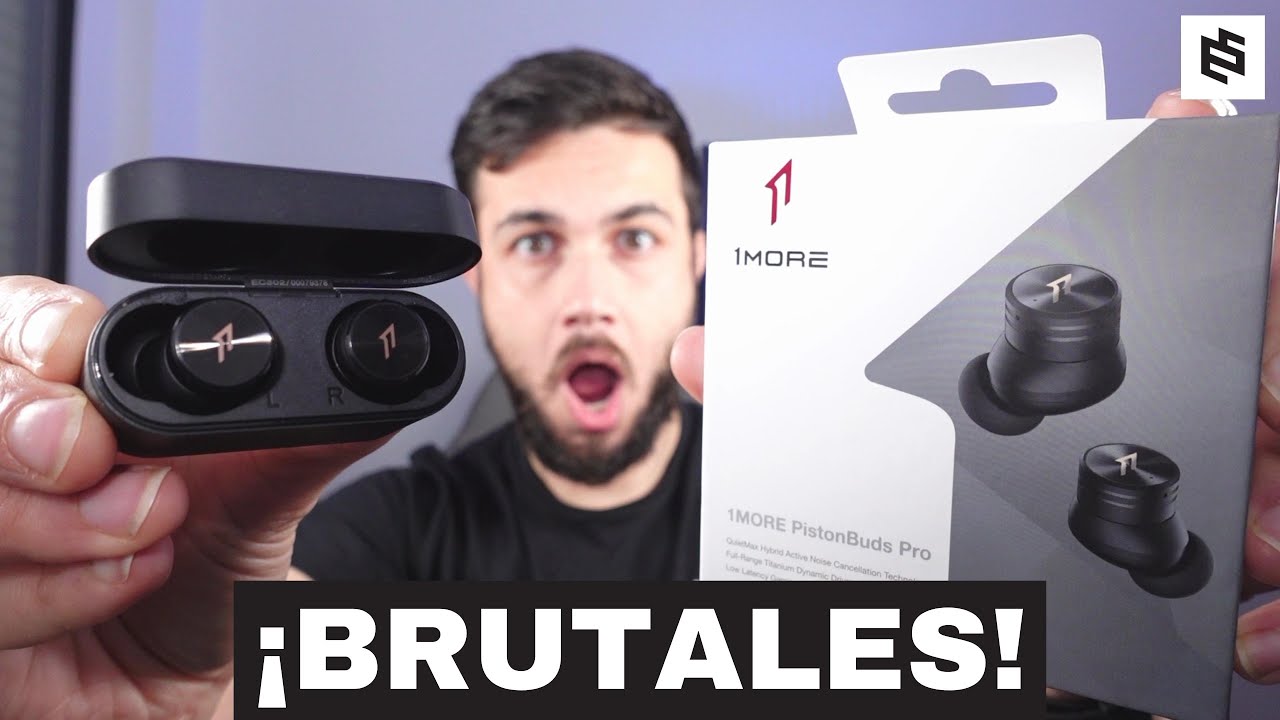 SON BRUTALES!😮1MORE PISTONBUDS PRO | REVIEW a FONDO