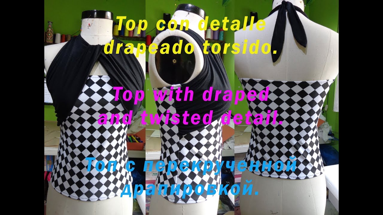 Top con detalle de drapeado de torsión. Tutoriales de patronaje y confección de prendas de vestir