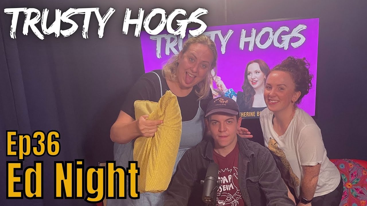 Ep36. ED NIGHT / Films, Funerals & The Royal Family