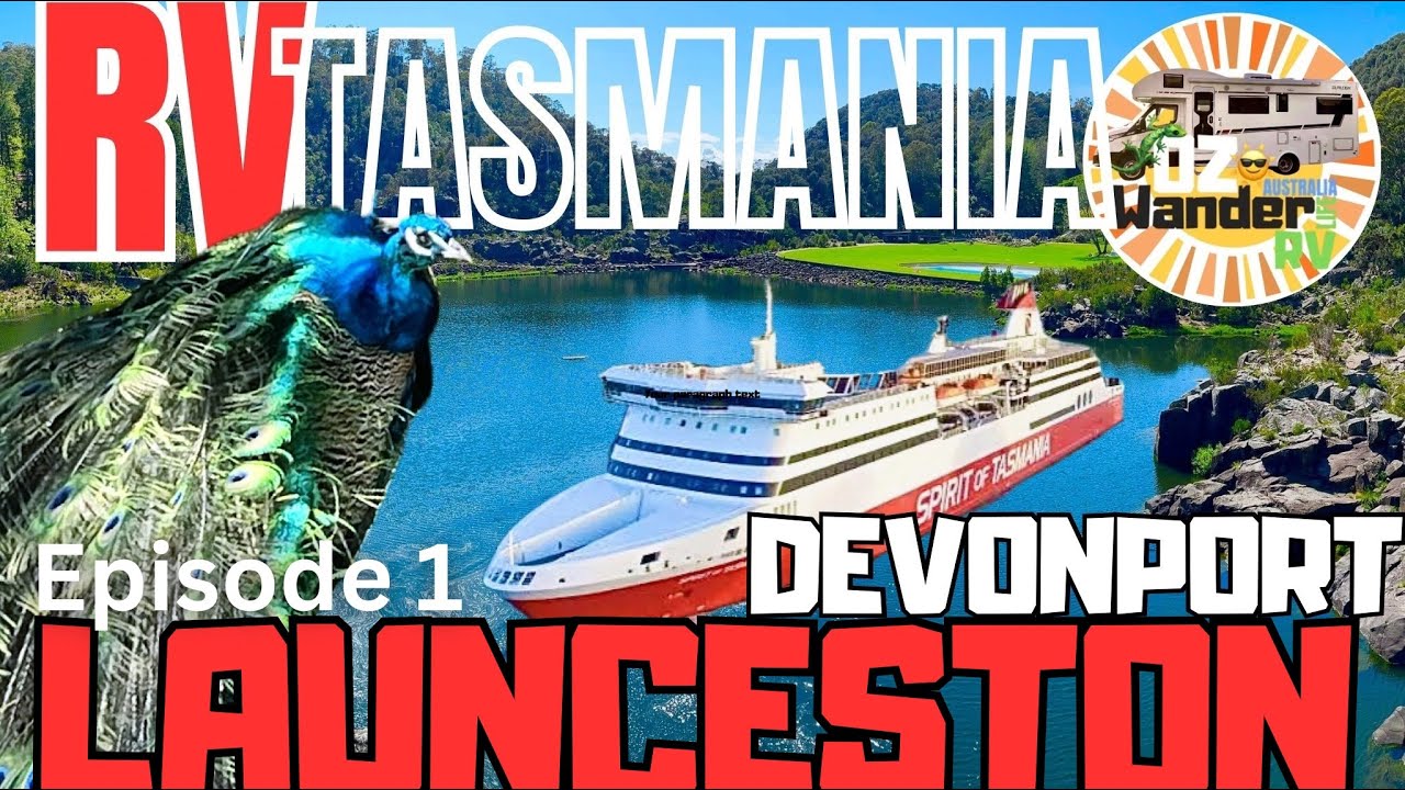 RV TASMANIA EASY ROADTRIP TRAVEL GUIDE Spirit of Tasmania DEVONPORT - LAUNCESTON | Ep 1