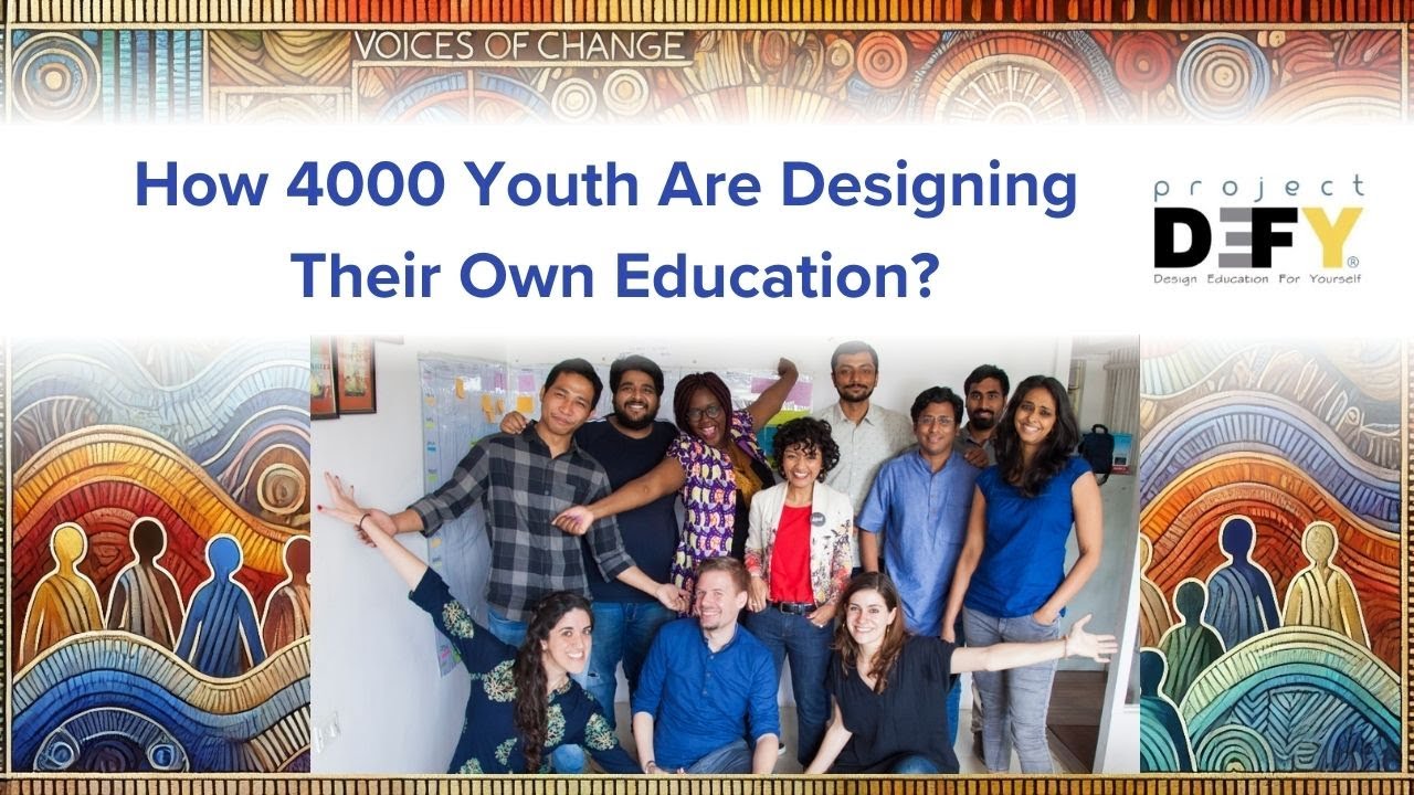 4000 Youth Designing their own Education | Project DEFY at Voices of Change
