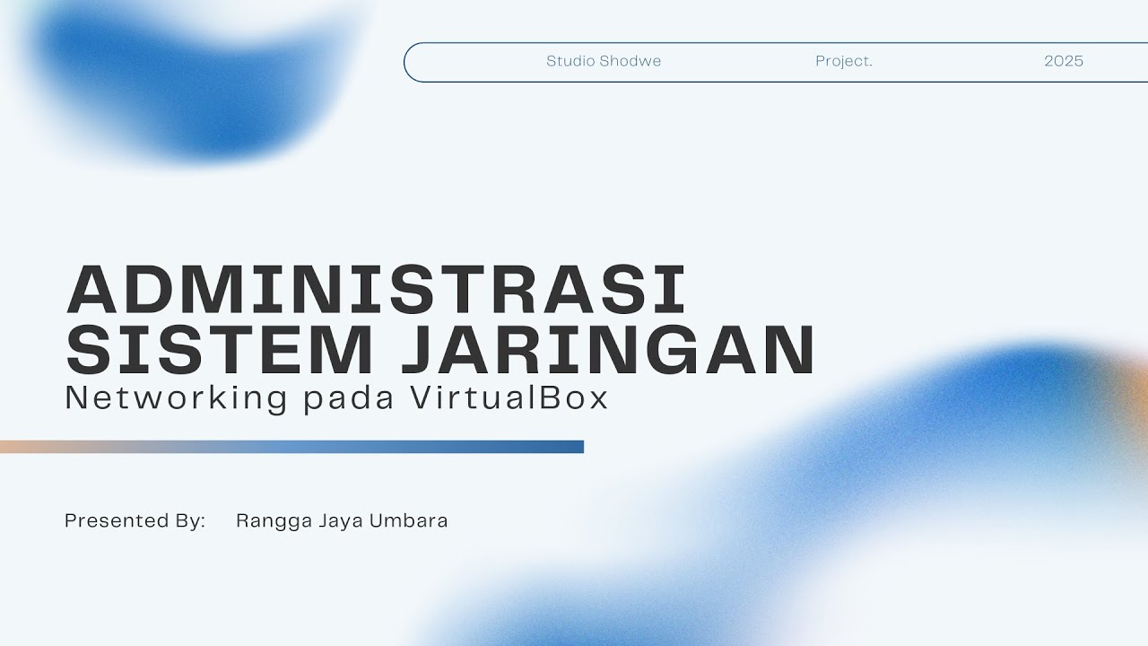 Administrasi Sistem Jaringan - BAB 3 Networking pada VirtualBox