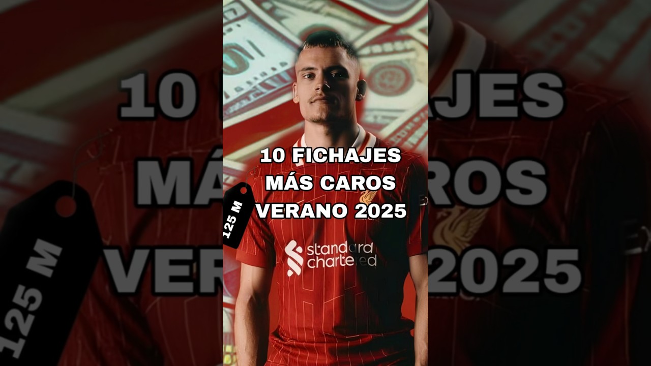 Los 10 fichajes m&aacute;s CAROS del verano 2025 Parte 1#futbol #football