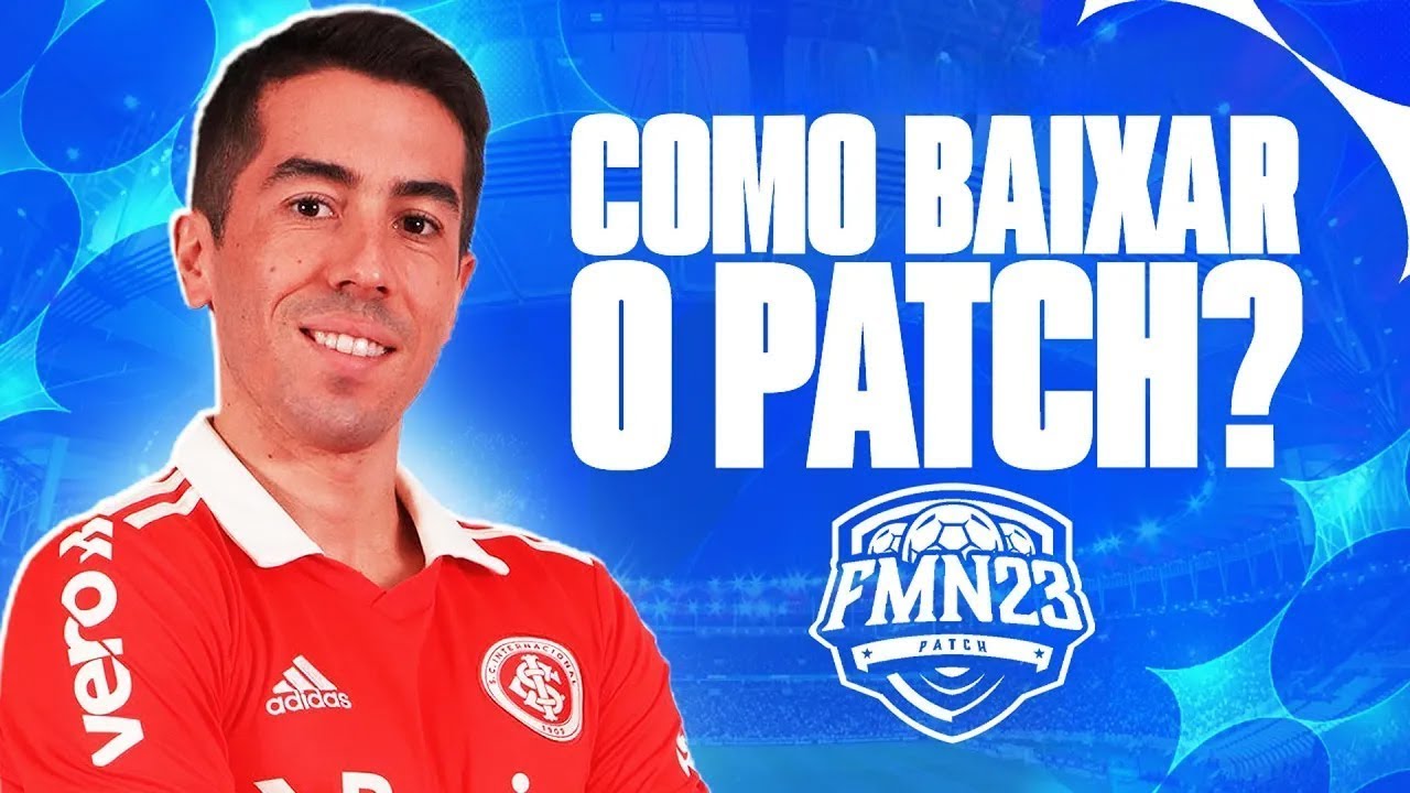 PATCH FMN 23 - COMO BAIXAR O PATCH FMN 23!