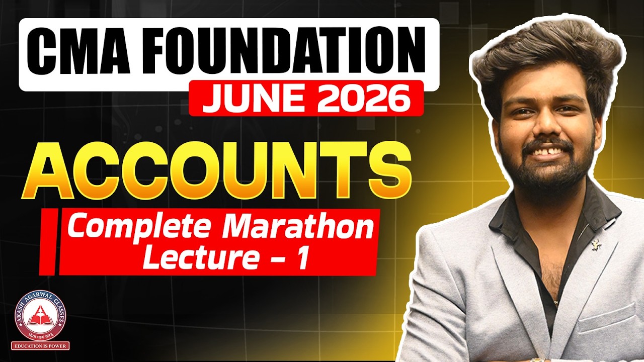 CMA Foundation | Financial Accounting Marathon - Part 01 | Dec 2025 & June 2026