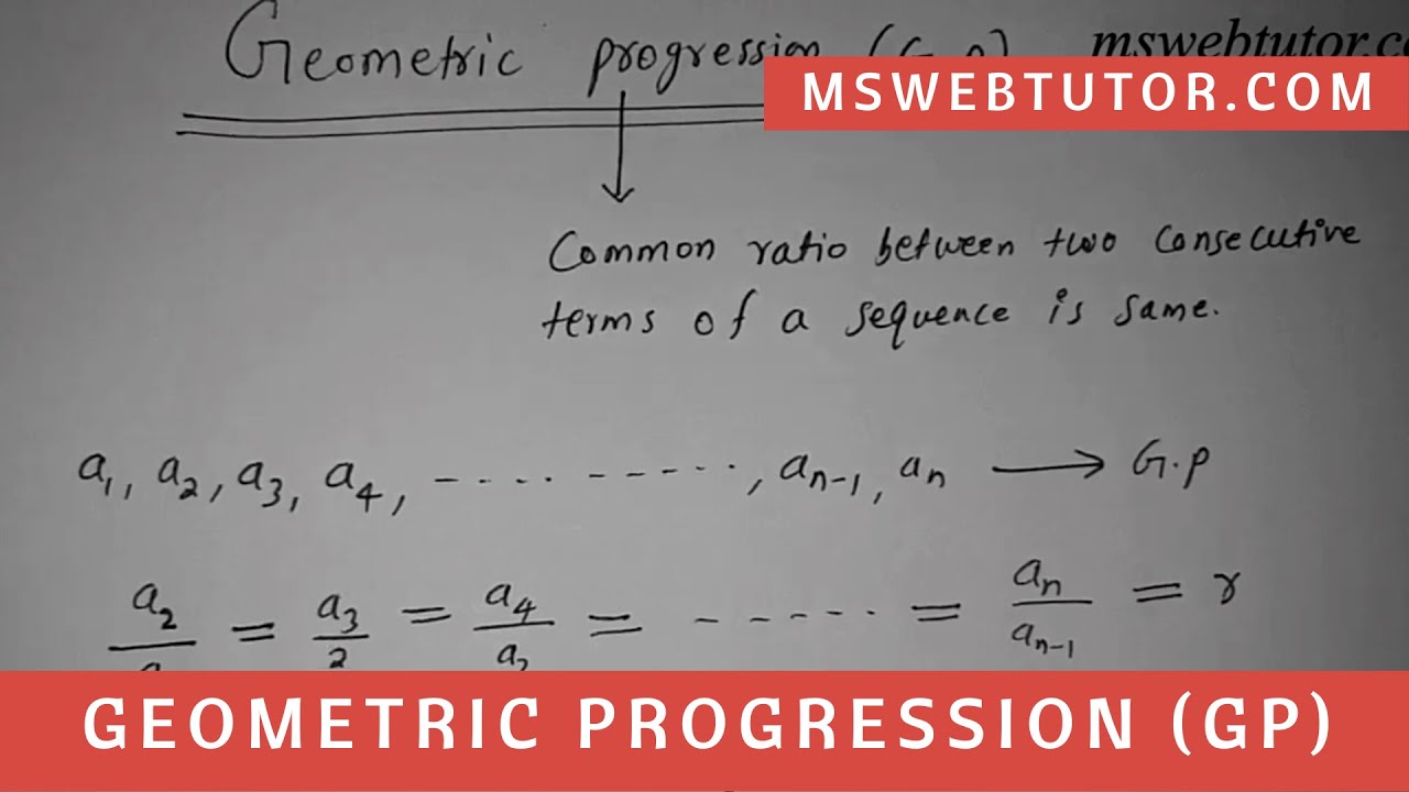 Geometric Progression (GP) in Hindi | mswebtutor.com