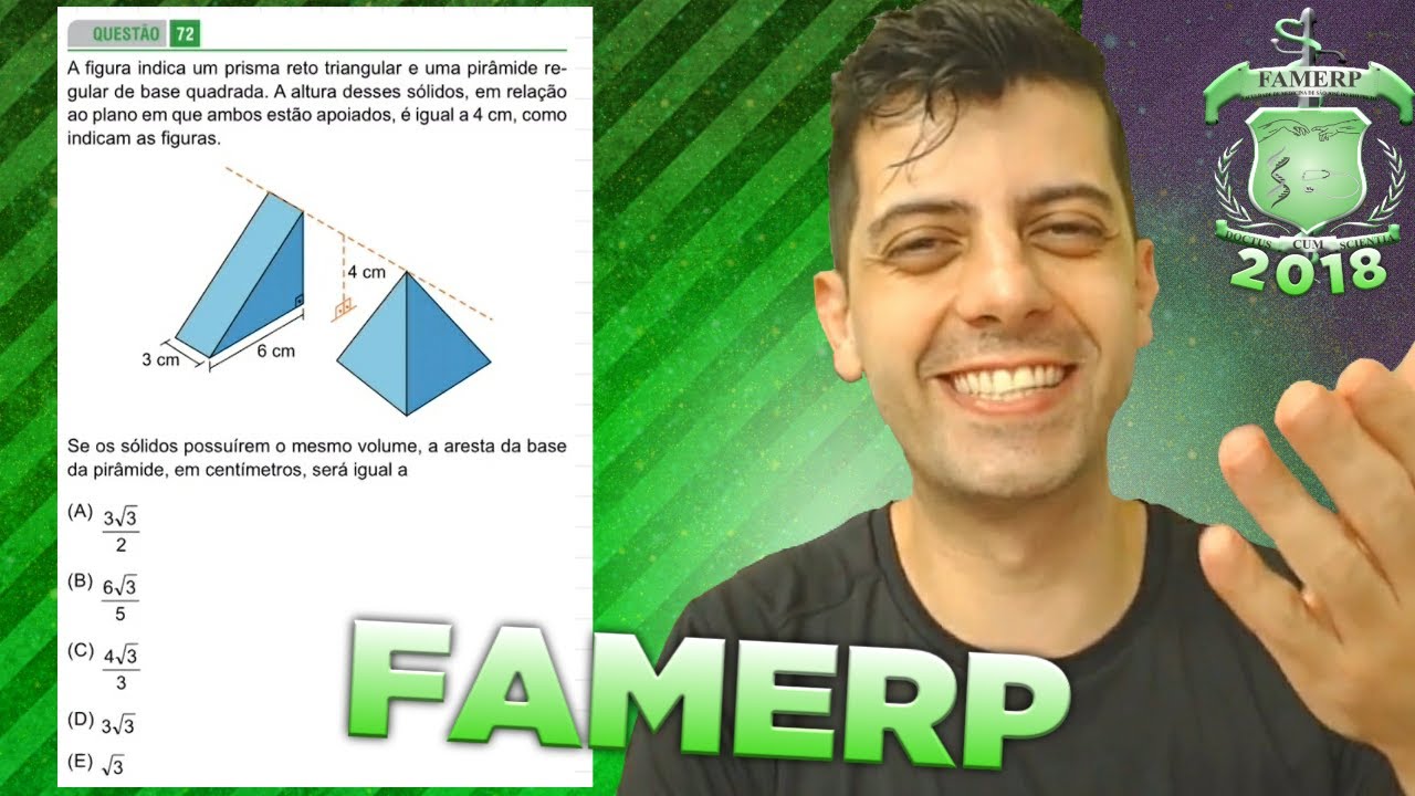 FAMERP 2018 - Q72 Mat - A figura indica um prisma reto triangular e uma pirâmide regular de base