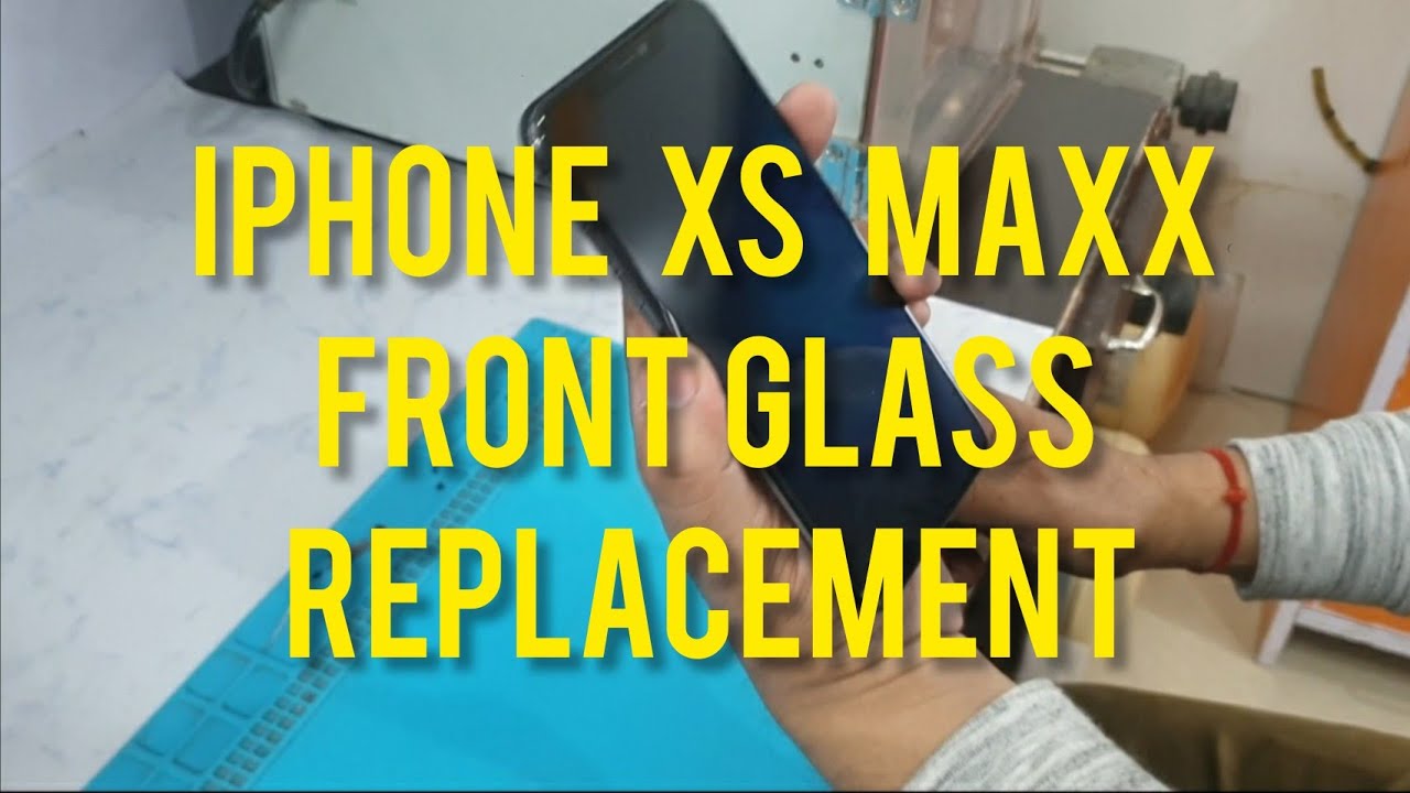 iphone xs max front glass replacement || xs max glass change || iphone xs max glass