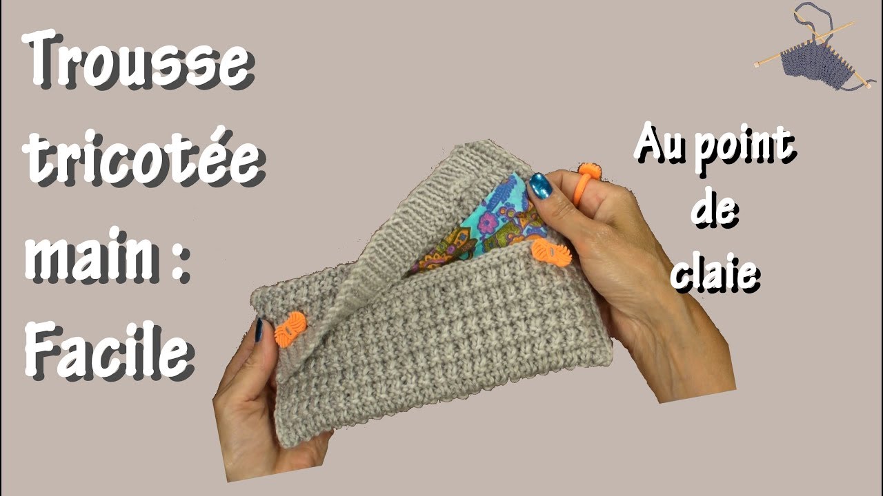 Trousse tricotée main au point de claie