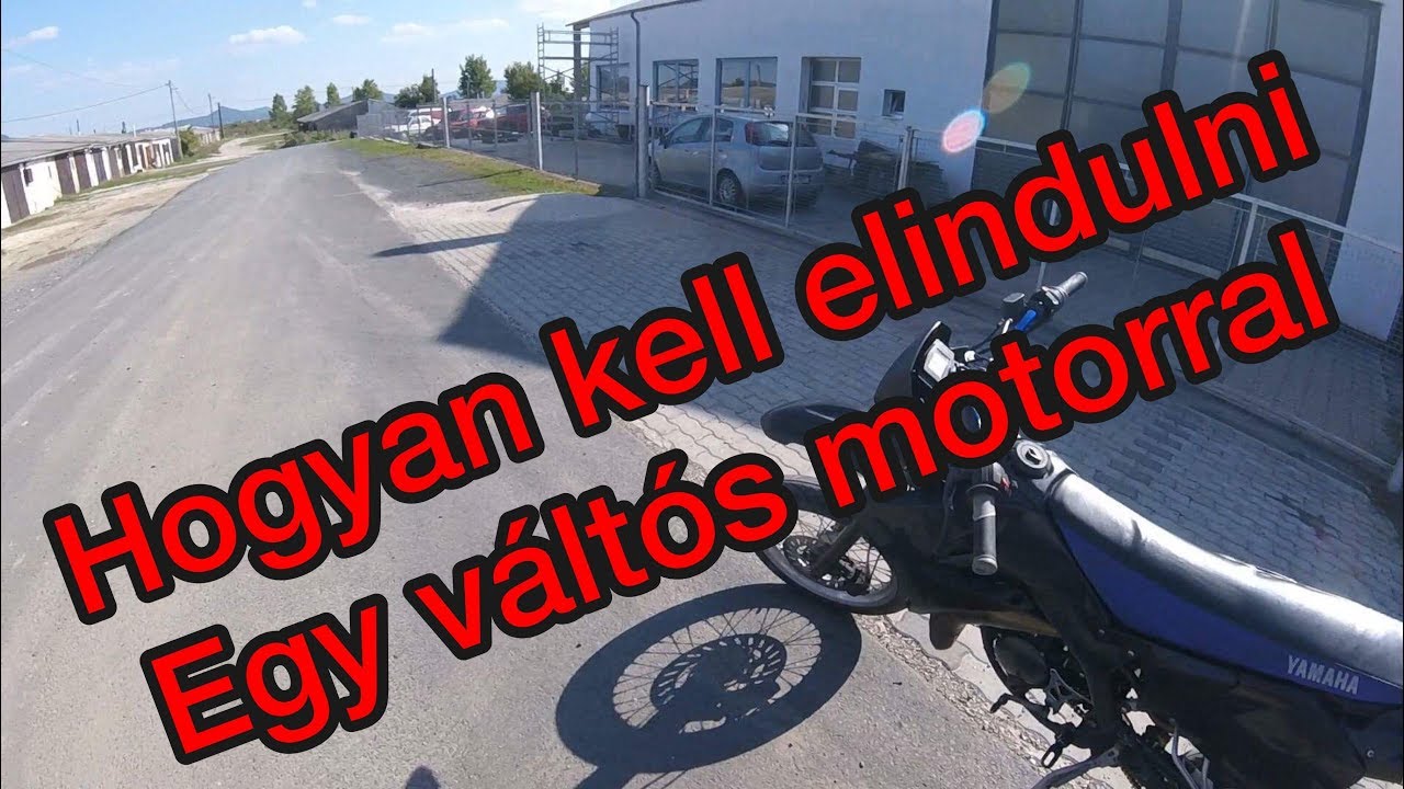 hogyan kell elindulni egy váltós motorral? (tutorial)