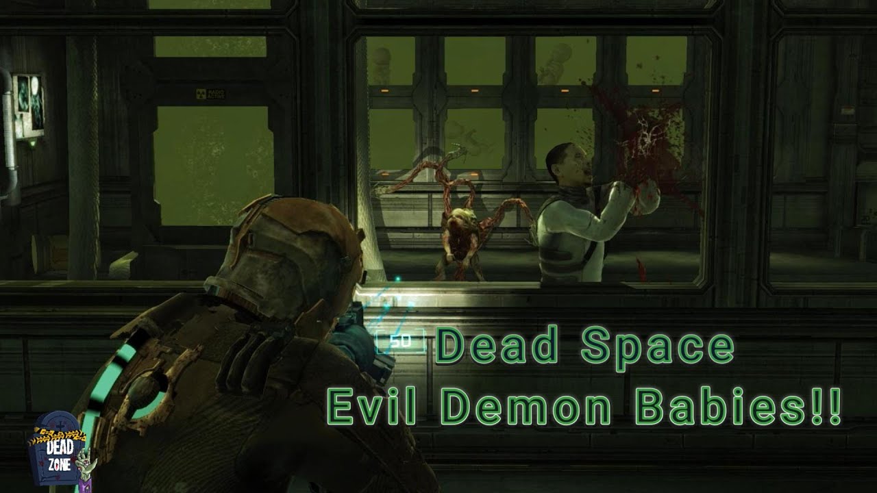 Dead Space: Злые демонические младенцы!
