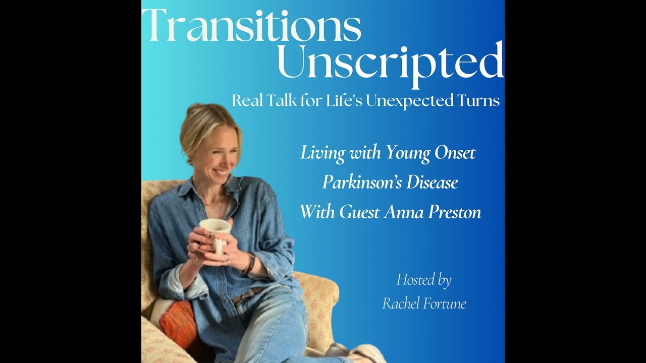 Living with Young Onset Parkinson’s Disease | Anna’s Story