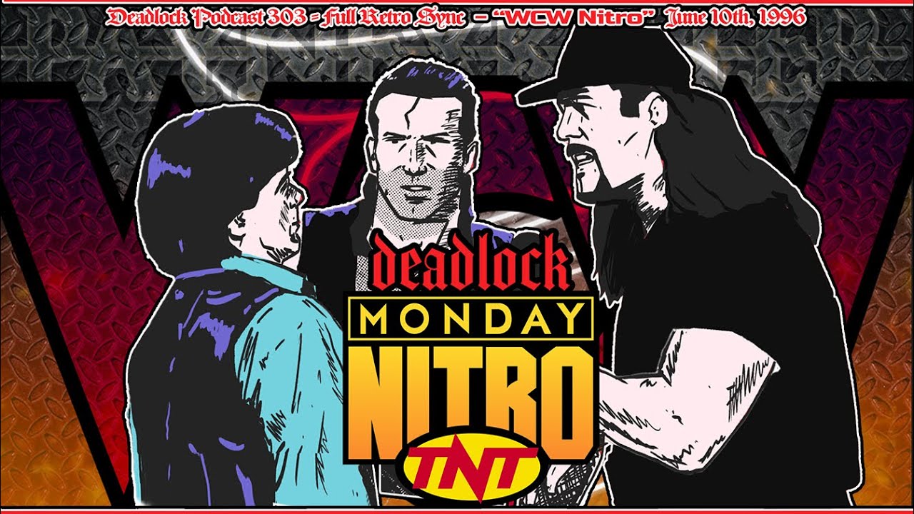 [ᴅᴇᴀᴅʟᴏᴄᴋ ʀᴇᴛʀᴏ ꜱʏɴᴄ #55] WCW Nitro June 10th, 1996! Kevin Nash's Debut! #deadlockpodcast