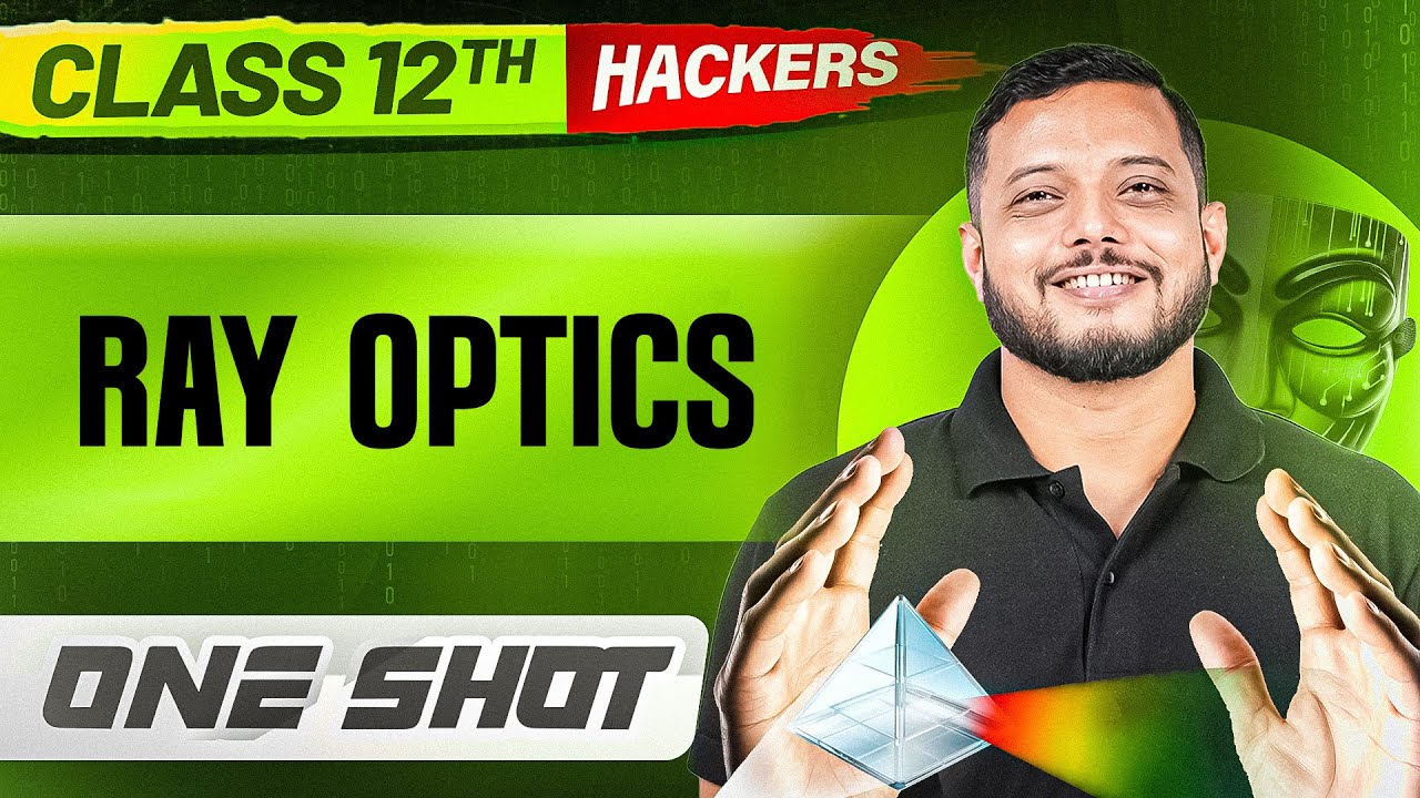 RAY OPTICS  in ONE SHOT || Full Chapter || Class 12 BOARDS || PW