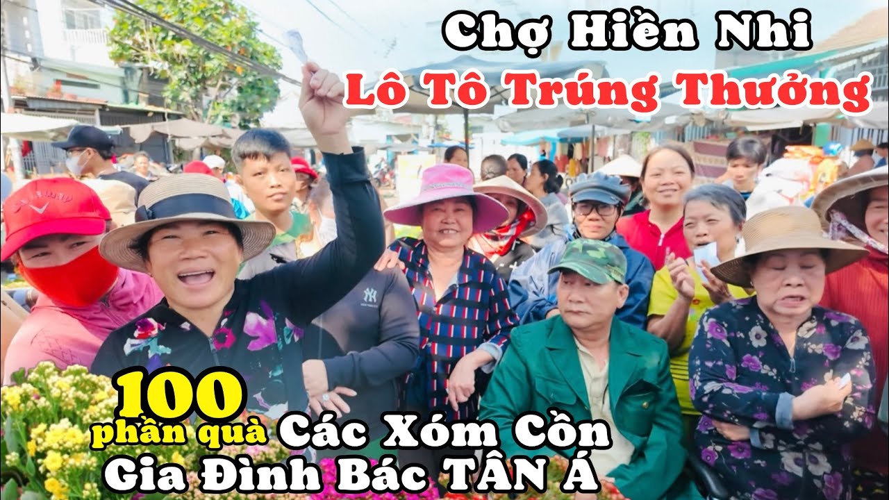 Chợ Hiền Nhi Mở Hội Vui Đón Tết Với 100 Phần Quà Từ GĐ Bác Tân Á USA. Các Xóm Cồn Hồi Hộp Nghe Xổ Số