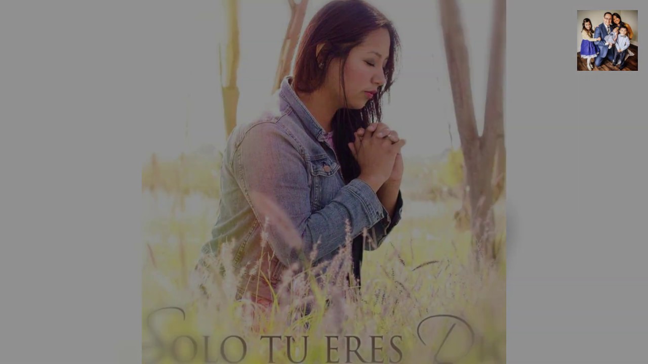 Solo Tu Eres Dios - Leny Guerra, Grecia Guel, Patty Gonzalez