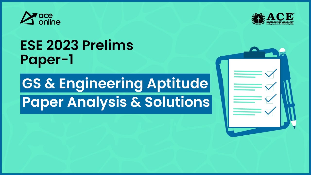ESE 2023 Prelims Paper-1 | GS & Engineering Aptitude Paper Analysis & Solutions | ACE Online