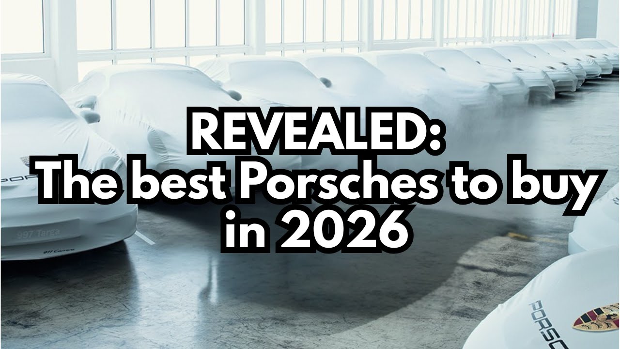 REVEALED: The best Porsches to buy in 2026