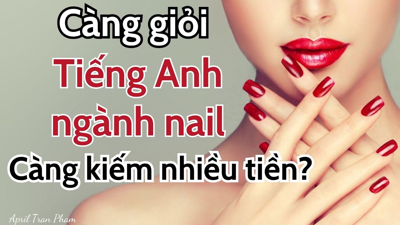 Đối thoại thường gặp nhất tại tiệm Nail | Vocabulary about nail industry |Tiếng Anh ngành nail