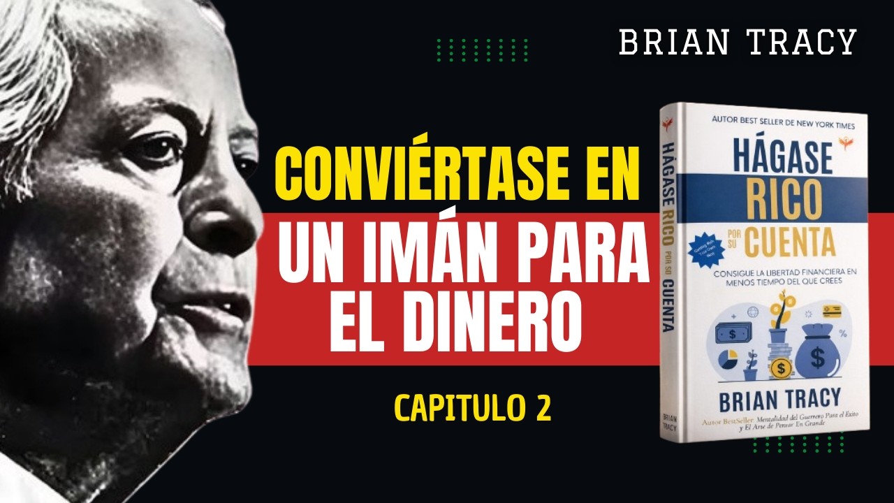 Brian Tracy Revela Cómo Construir Riqueza Más Rápido 🚀 | Hágase Rico Por Su Cuenta #audiolibro