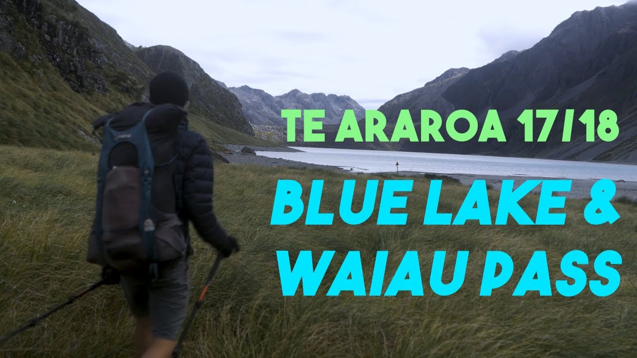 Te Araroa 17/18 | Ep. 9 | Blue Lake & Waiau Pass