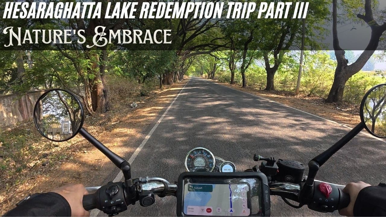 Hesaraghatta Lake Redemption Trip Part III