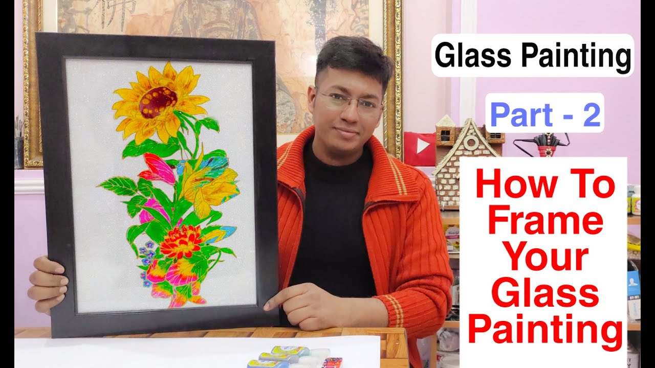 Framing A Glass Painting | Part - 2