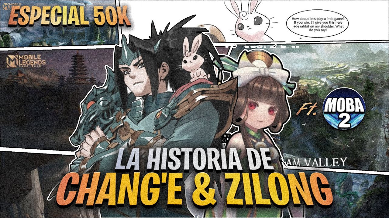La HISTORIA de ZILONG y CHANGE ft. MOBADOS 🤩 ESPECIAL 50K | | Mobile Legends Español