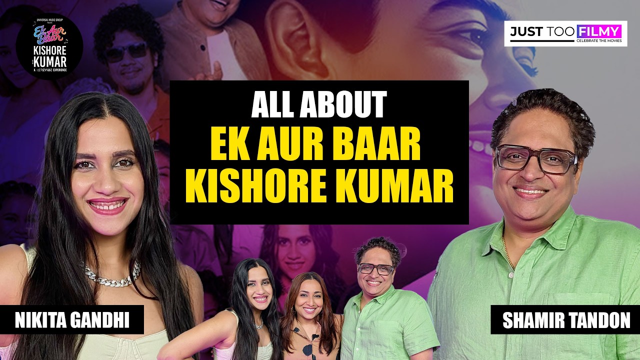 Shamir Tandon & Nikhita Gandhi on Reviving Kishore Kumar’s Magic | Ek Aur Baar Kishore Kumar
