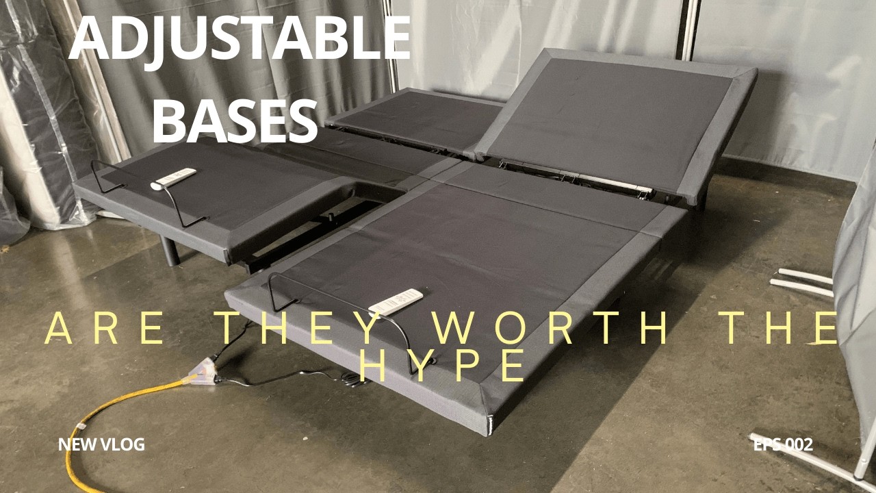 Adjustable base are they worth the Hype
