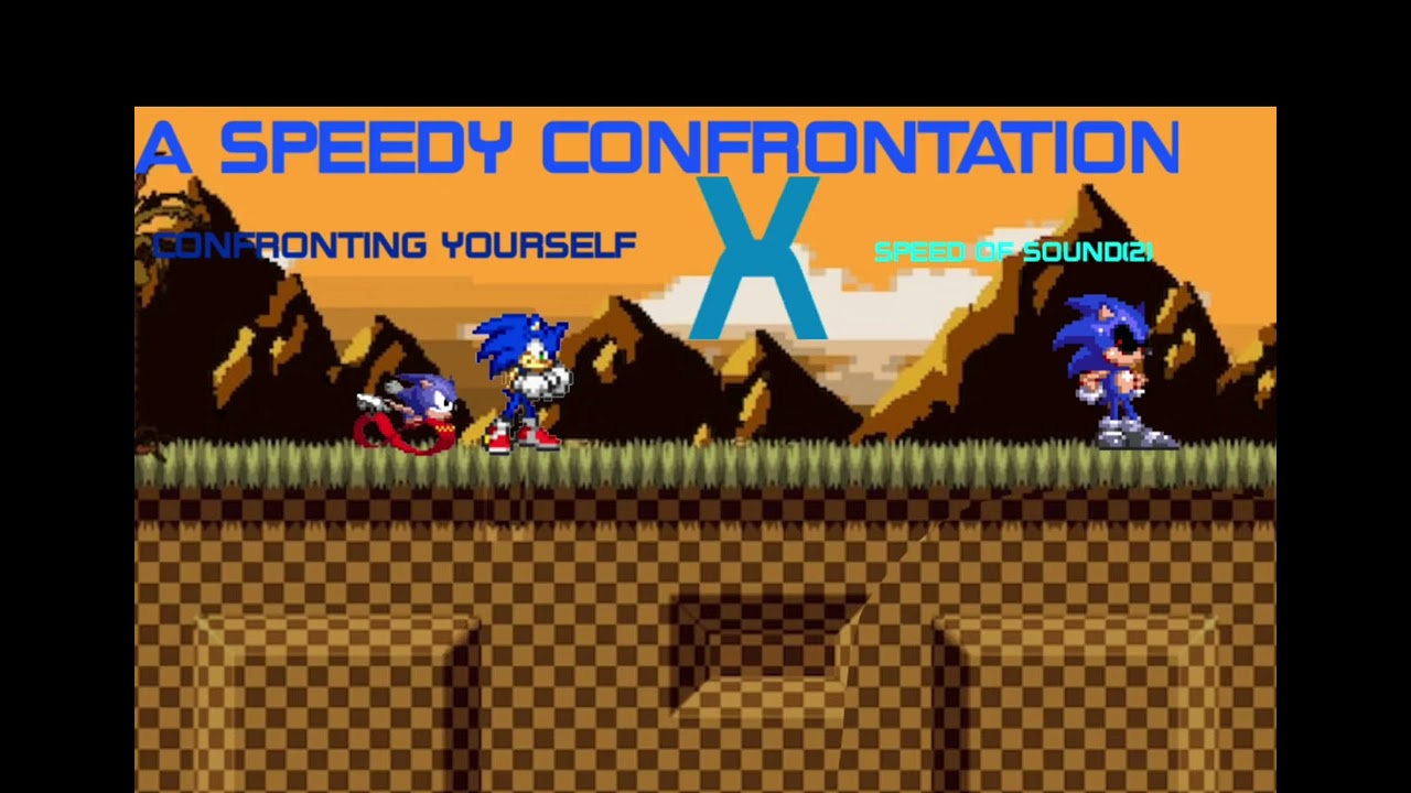 A speedy confrontation: speed of sound v2 X confronting yourself dc mix