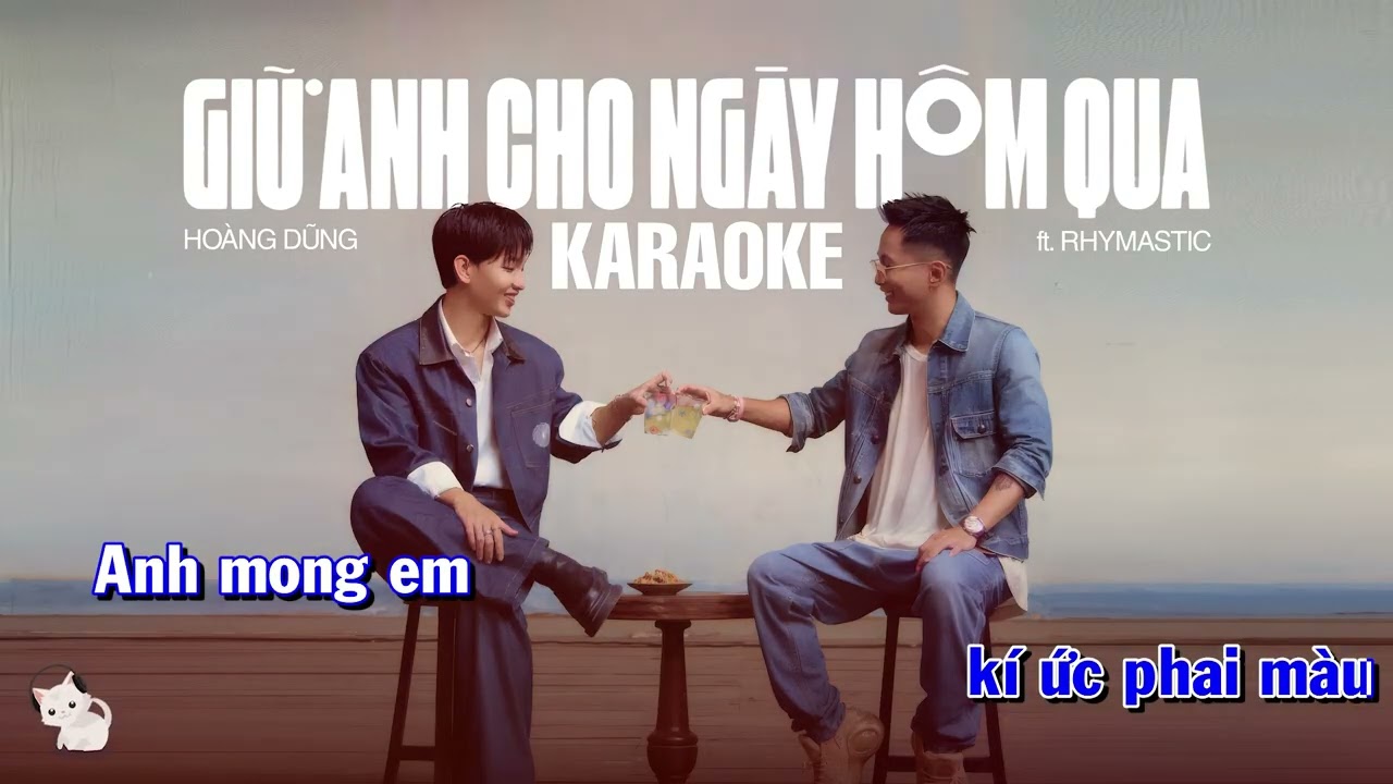 KARAOKE | GIỮ ANH CHO NGÀY HÔM QUA - HOÀNG DŨNG feat. RHYMASTIC