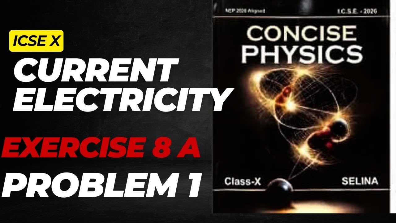ICSE|CLASS 10| PHYSICS|8. CURRENT ELECTRICITY|EXERCISE 8(A)|Problem 1|SELINA|SOLVED NUMERICALS|
