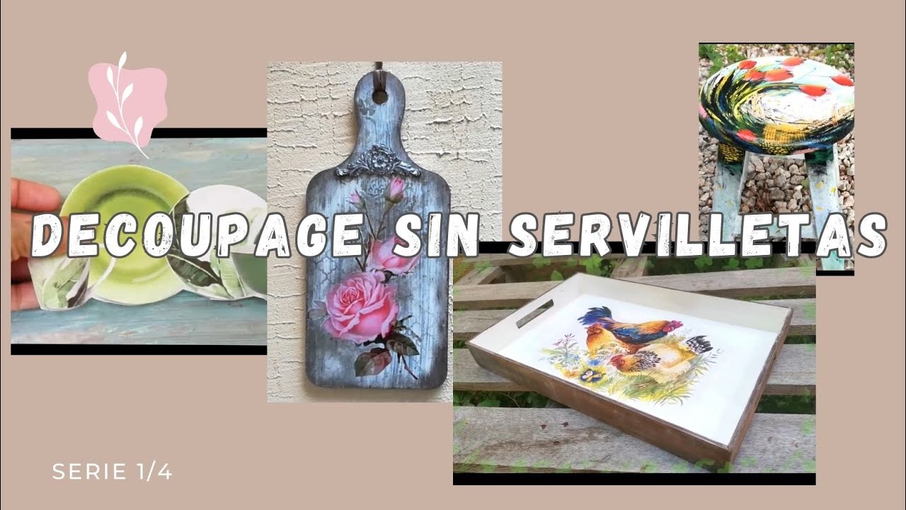 DECOUPAGE SIN SERVILLETAS | 4 FORMAS DE APLICACION