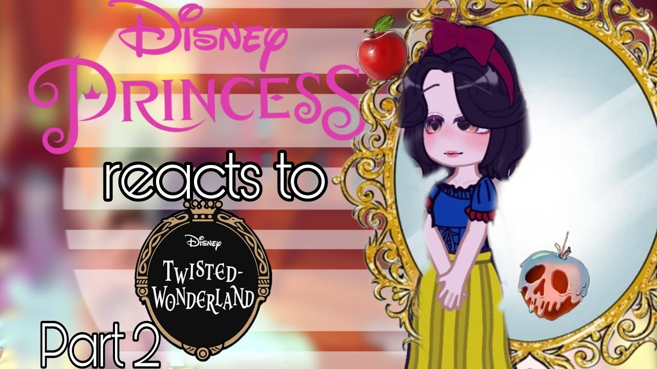 |• DISNEY PRINCESSES REACT TO TWISTED WONDERLAND PART 2•| By Mi-kii (Part 1 in des)