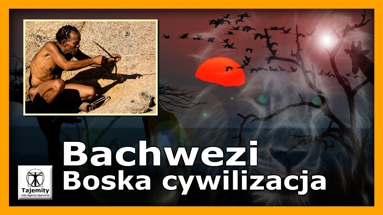 Bachwezi - boska cywilizacja