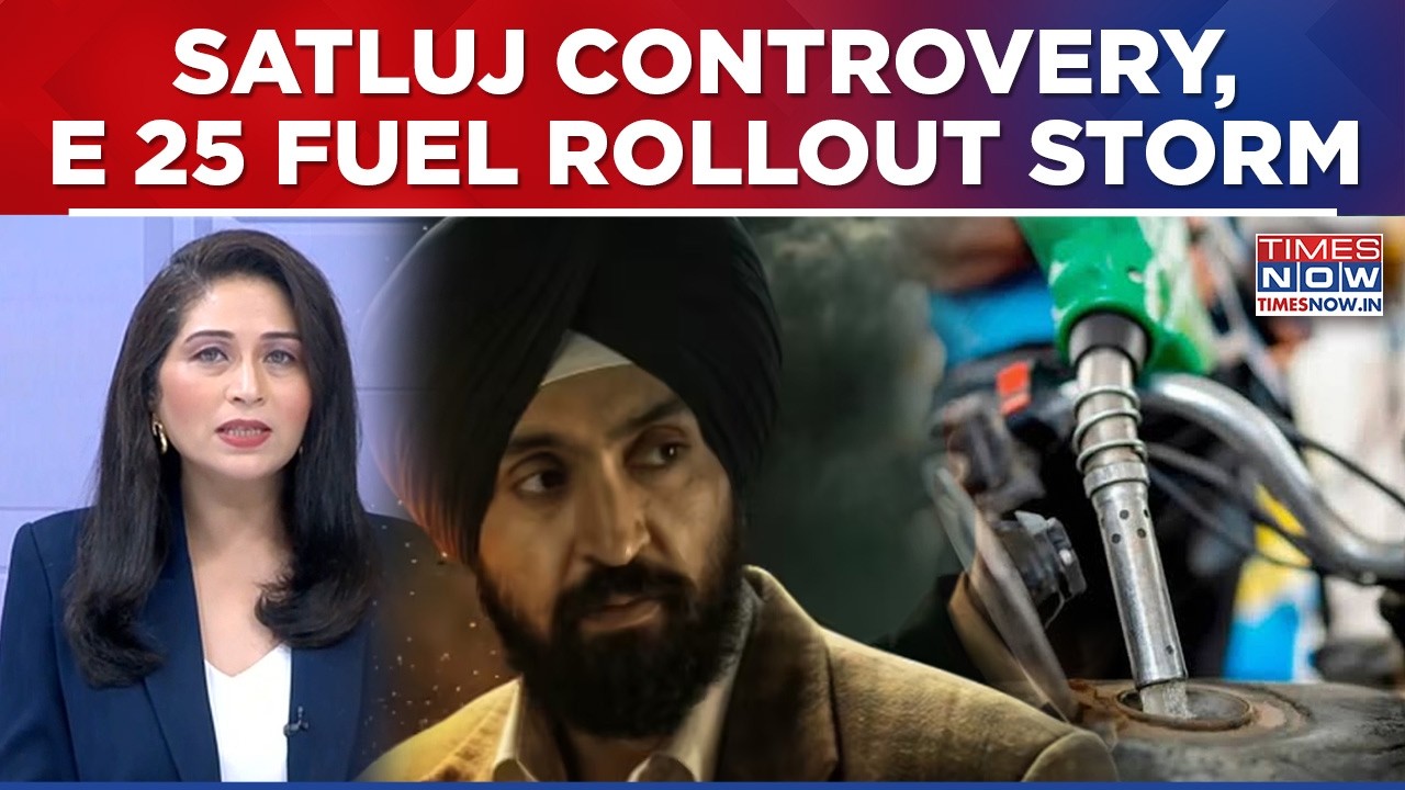 Satluj Movie Taken Down, E25 Petrol Rollout On Hold After Backlash | Afternoon Dispatch