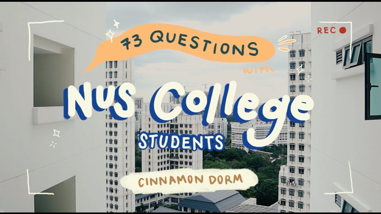 73 Questions with NUS College students (Cinnamon Wing Dorm Tour)