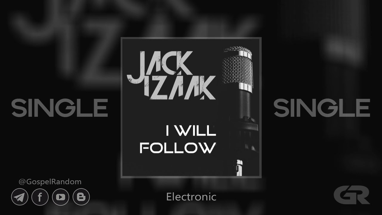 Jack Izaak - I Will Follow [Single] 2020