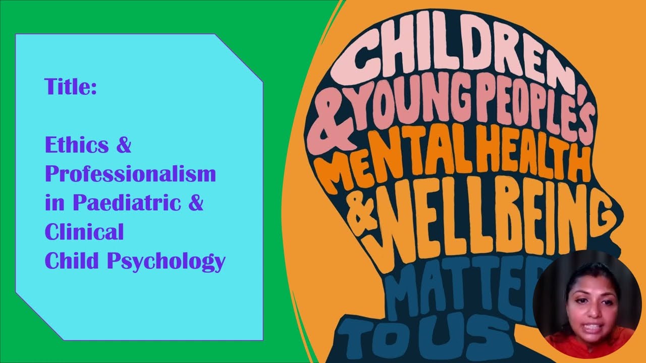 Ethics & Professionalism in pediatric & clinical child psychology