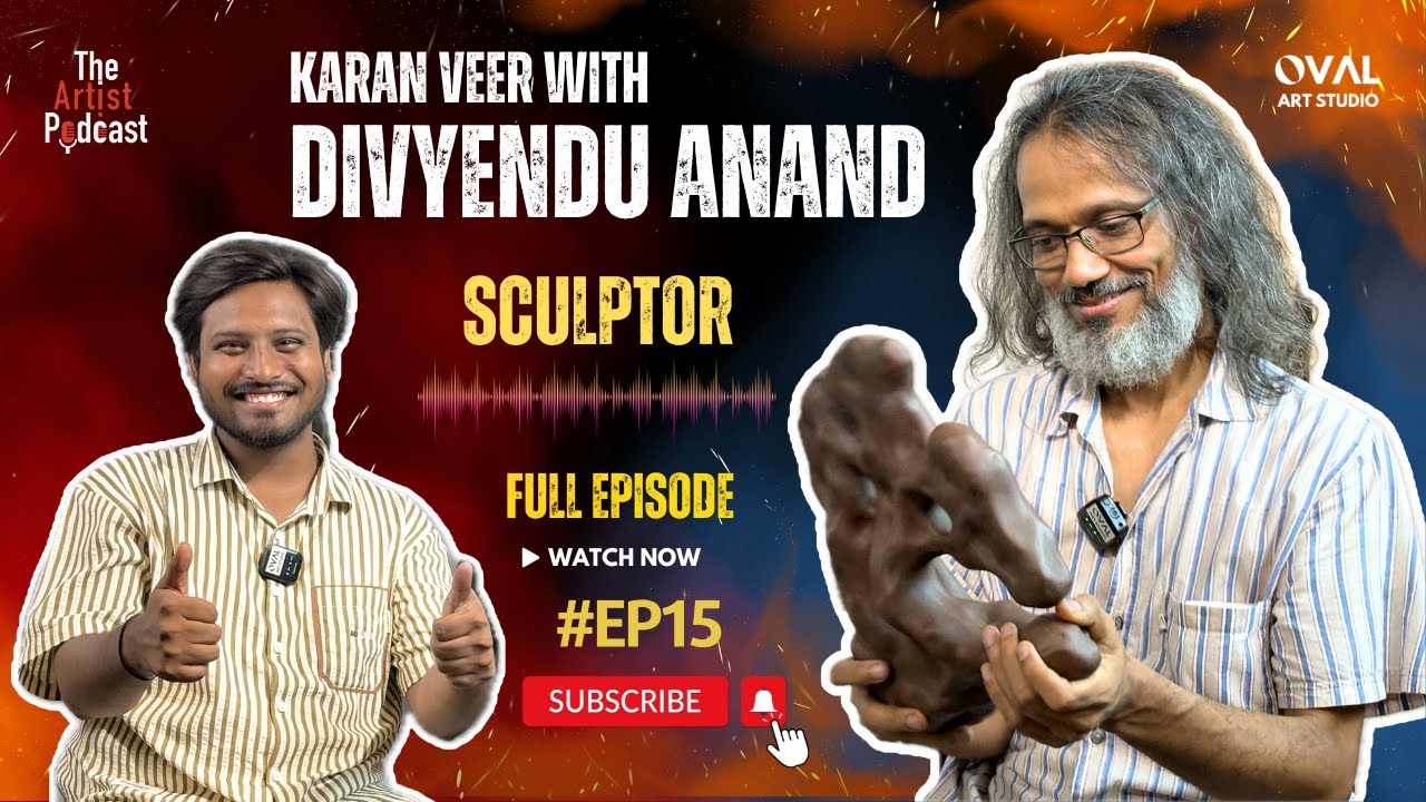 Podcast with Sculptor Divyendu Anand | The Artist Podcast | Karan Veer