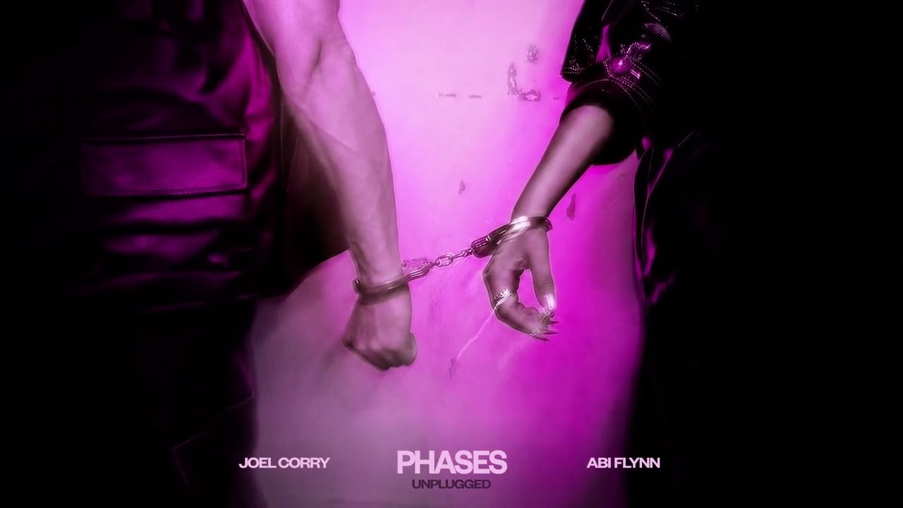 Joel Corry x Abi Flynn - Phases (Unplugged) [Official Audio]