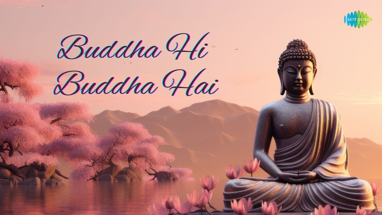 Buddha Hi Buddha Hai | Sonu Nigam | Rajesh Dhabre | Gautam Buddha Mantras | Buddha Bhakti Geet