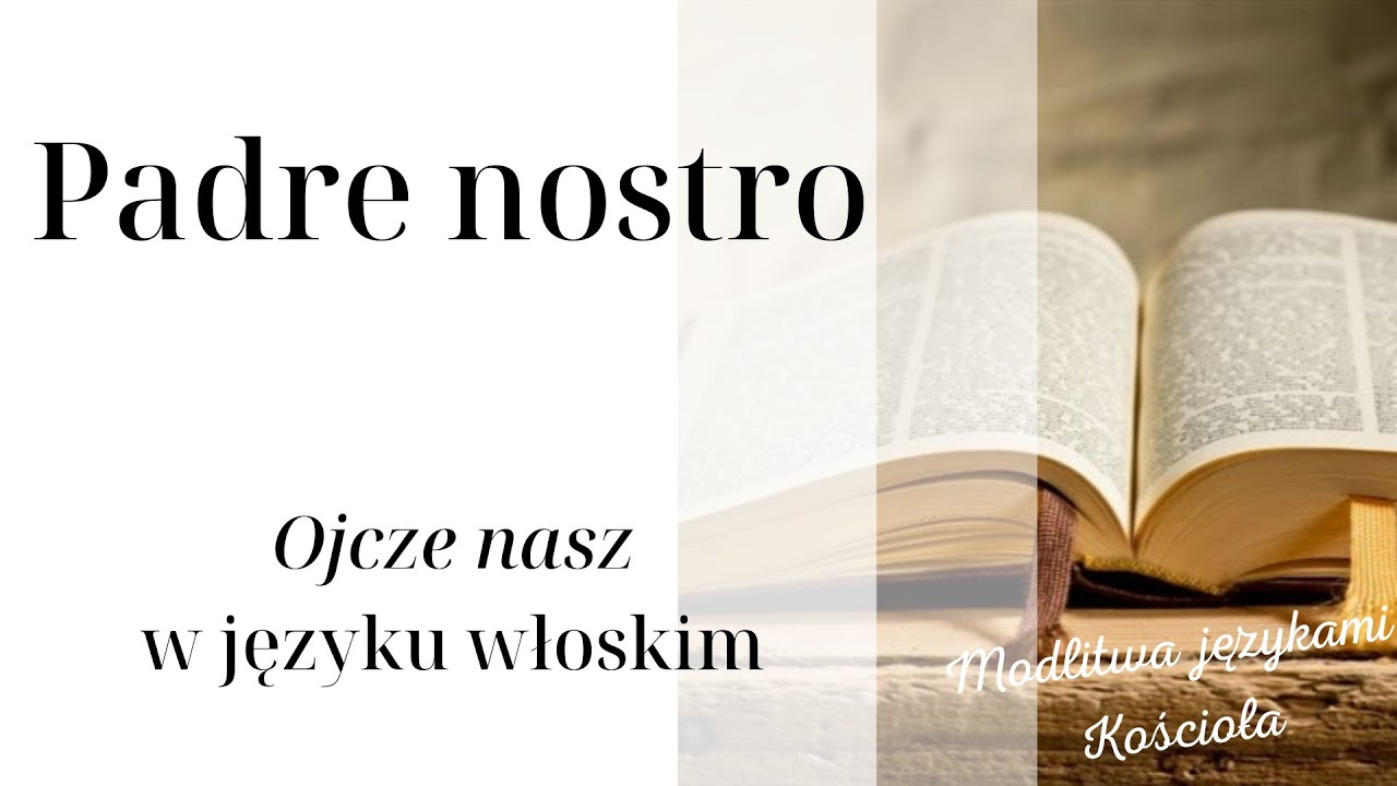 Padre nostro - Ojcze nasz po włosku