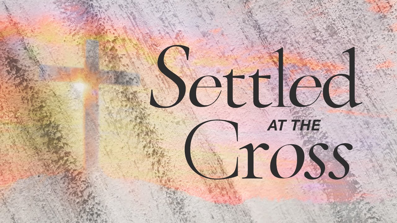Settled at the Cross | NH Choir, Orchestra, and Handbell Choir | New Hope Urbandale