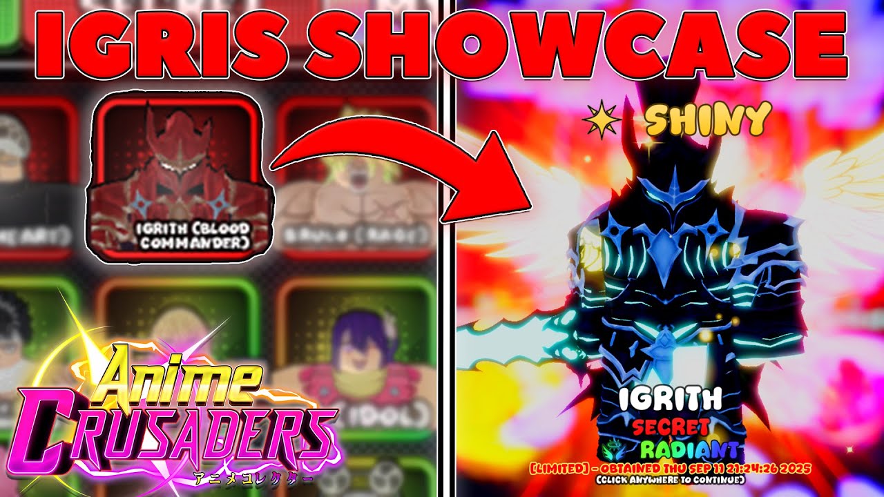 HE'S A MONSTER!! (ANIME CRUSADERS IGRIS SHOWCASE)
