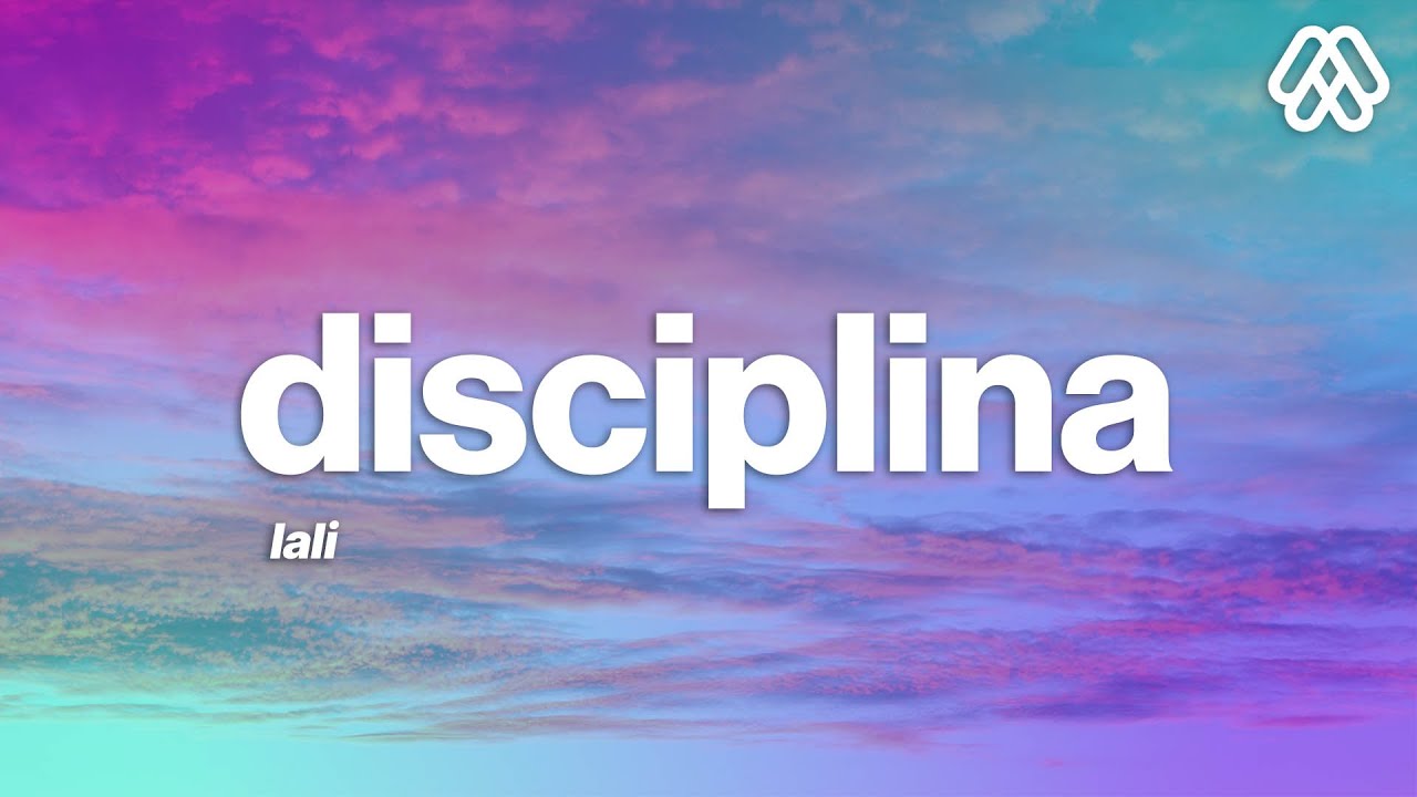 Lali - Disciplina (Letra/Lyrics)
