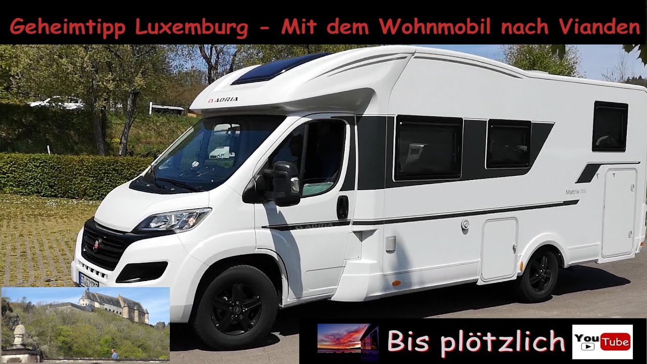 Geheimtipp Luxemburg - Mit dem Wohnmobil nach Vianden