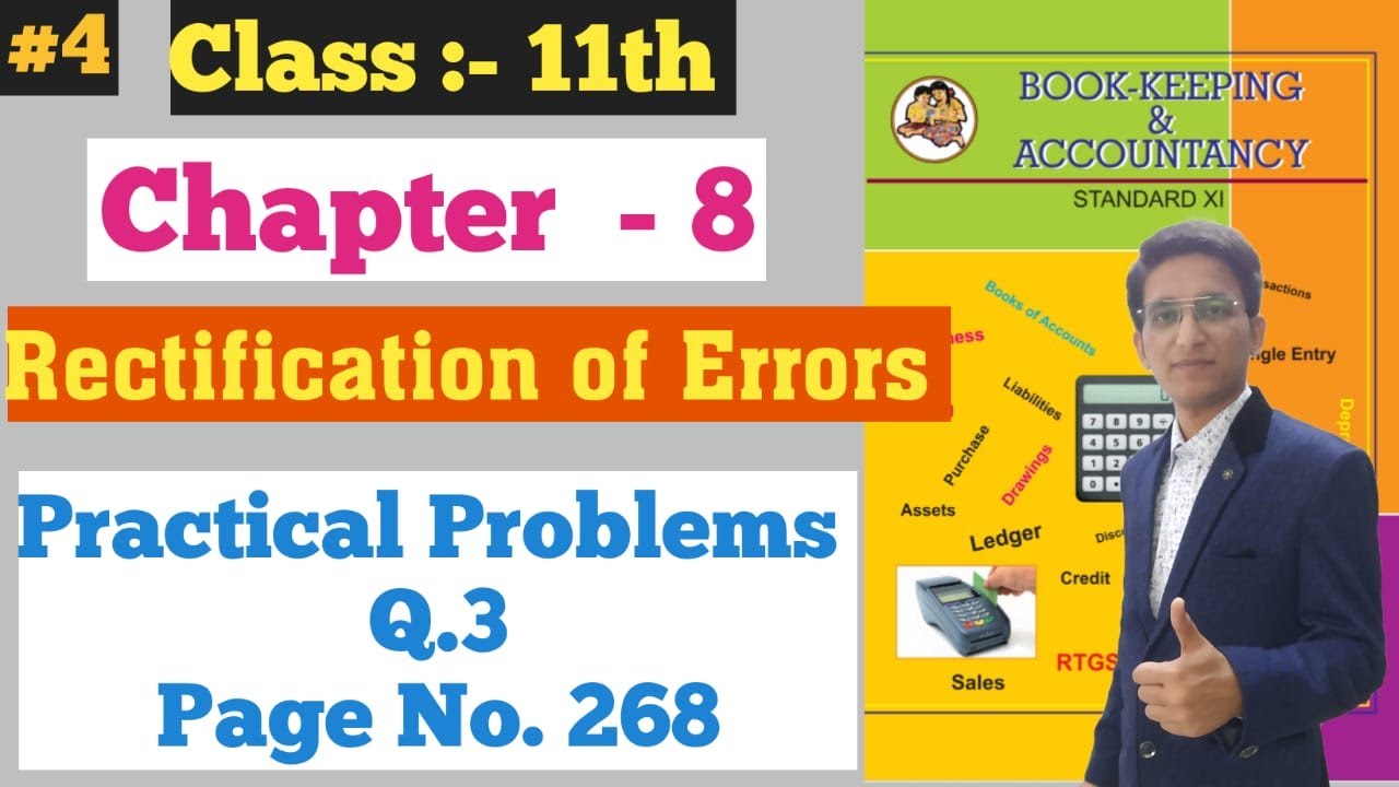 Rectification of Errors || Practical Problems Q.3 || Page No. 268 | Chapter - 8 | Class 11th |
