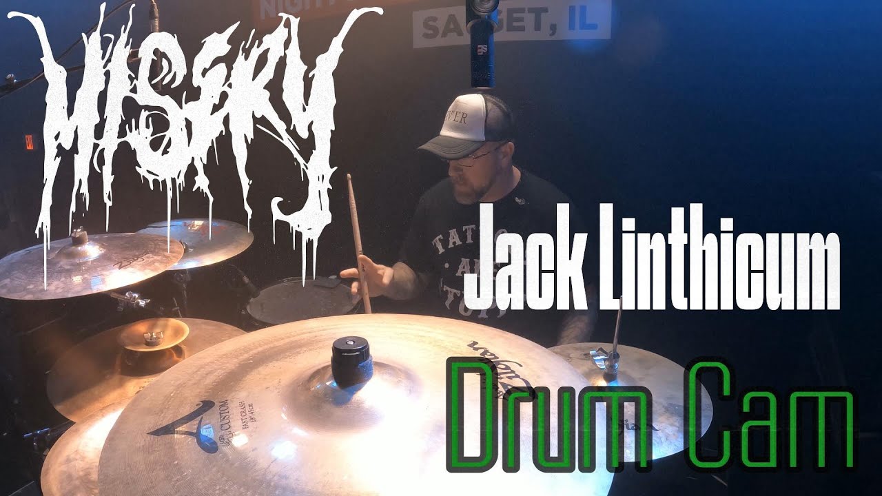 Misery-Jack Linthicum-Drum Cam